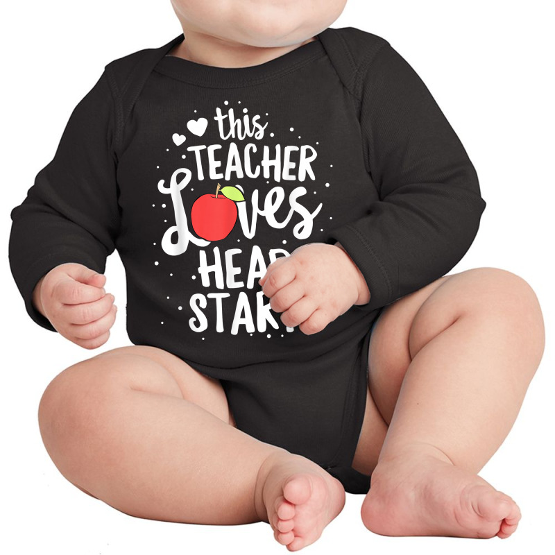 This Teacher Loves Head Start Early Childhood Education T Shirt Long Sleeve Baby Bodysuit by zakarimullin | Artistshot