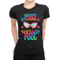 Goodbye School Hello Pool T  Shirt Goodbye School Hello Pool T  Shirtb Ladies Fitted T-shirt | Artistshot