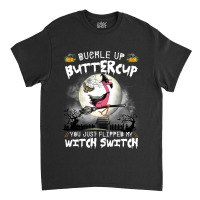 Flamingo Bird Tropical Buckle Up Buttercup You Just Flipped Witch Swit Classic T-shirt | Artistshot