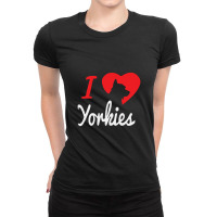 I Love Yorkies Dogs Ladies Fitted T-shirt | Artistshot