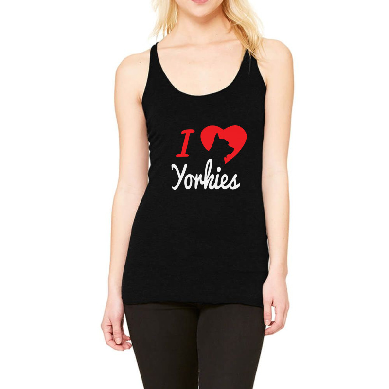 I Love Yorkies Dogs Racerback Tank by rajaaempat | Artistshot