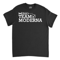 Team Moderna Vaccine, Moderna Vaccinated Vaccination T Shirt Classic T-shirt | Artistshot