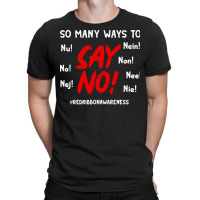 So Many Ways To Say No Red Ribbon Week T  Shirt So Many Ways To Say No T-shirt | Artistshot