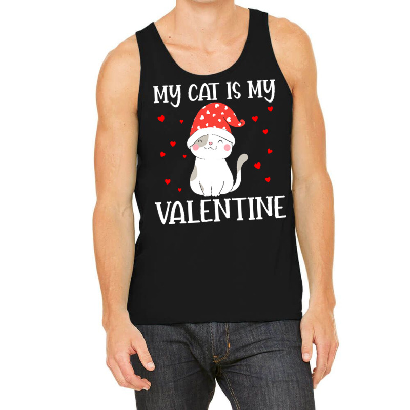 My Cat Is My Valentine Cat Lover T  Shirtmy Cat Is My Valentine Day Lo Tank Top | Artistshot