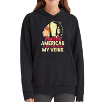 Native American Pride T  Shirt Native American Runs Through My Veins T Vintage Hoodie | Artistshot