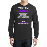 Thyroid Cancer T  Shirt Thyroid Cancer Awareness I Am Faking It   In T Long Sleeve Shirts | Artistshot