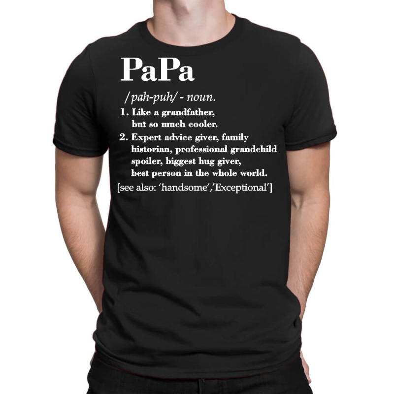 Papa Definition T  Shirt Papa Definition T  Shirt T-shirt | Artistshot