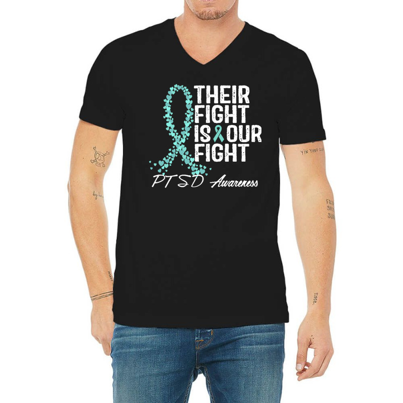 Ptsd Awareness T  Shirt Their Fight Is Our Fight P T S D Awareness T V-neck Tee | Artistshot