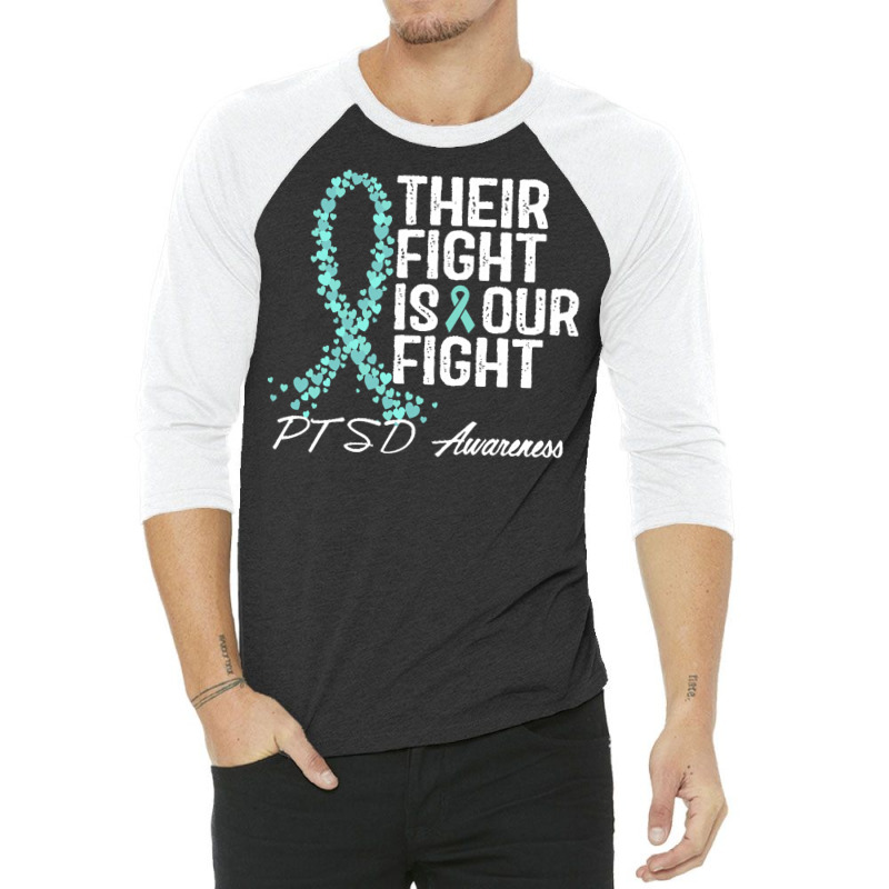 Ptsd Awareness T  Shirt Their Fight Is Our Fight P T S D Awareness T 3/4 Sleeve Shirt | Artistshot