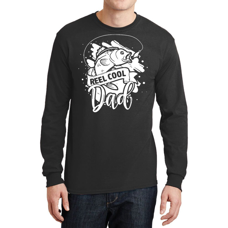 Reel Cool Dad T  Shirt Reel Cool Dad Fishing Lovers Fathers Day Gifts Long Sleeve Shirts | Artistshot