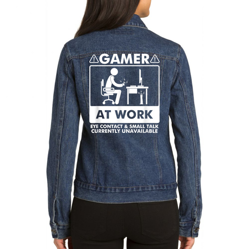 Gamer At Work Eye Contact Small Talk Currently Unavailable T Shirt Ladies Denim Jacket | Artistshot