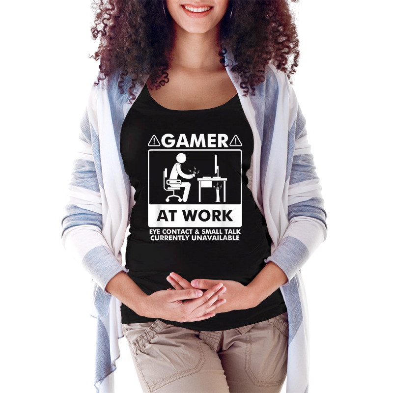 Gamer At Work Eye Contact Small Talk Currently Unavailable T Shirt Maternity Scoop Neck T-shirt | Artistshot