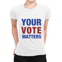 Your Vote Matters Ladies Fitted T-shirt | Artistshot