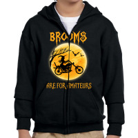 Brooms Are For Amateurs Halloween Motorcycle Biker Youth Zipper Hoodie | Artistshot