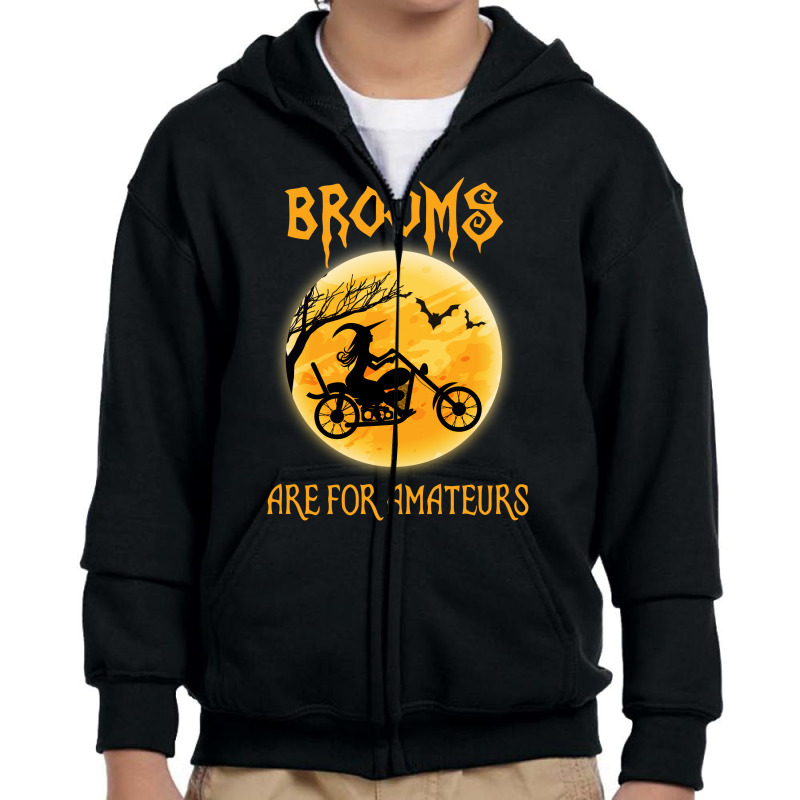 Brooms Are For Amateurs Halloween Motorcycle Biker Youth Zipper Hoodie by hoainv | Artistshot