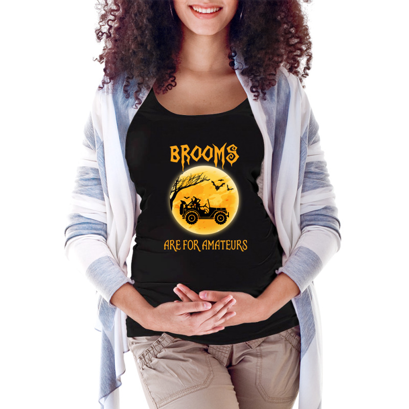 Brooms Are For Amateurs Halloween Tractor Drivers Maternity Scoop Neck T-shirt by hoainv | Artistshot