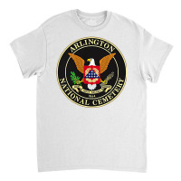 Front & Back Arlington National Cemetery T Shirt Classic T-shirt | Artistshot