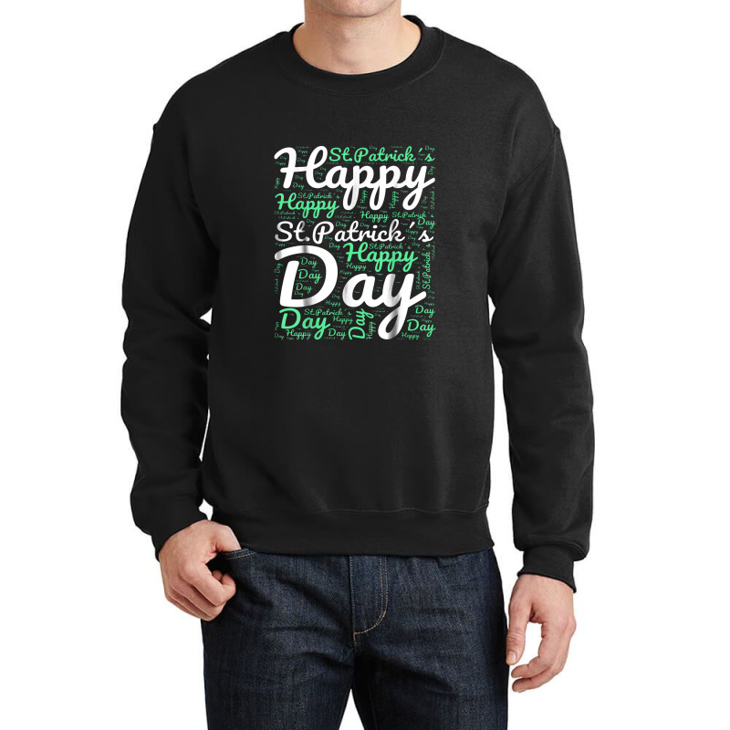 Happy St Patricks Day Wordart Crewneck Sweatshirt | Artistshot