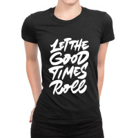 Good Times Rock Show Ladies Fitted T-shirt | Artistshot