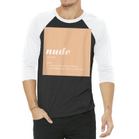 Nude A Skin Color T Shirt 3/4 Sleeve Shirt | Artistshot