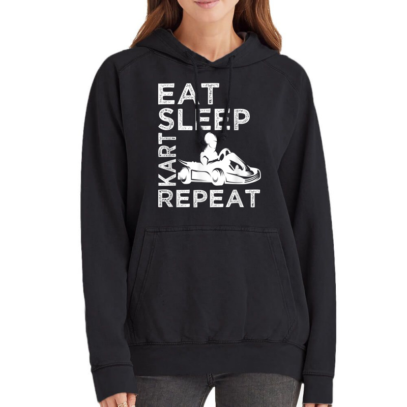 Go Kart Cart Racer Gokart Racing Eat Sleep Kart Repeat T Shirt Vintage Hoodie by emaliekrein | Artistshot