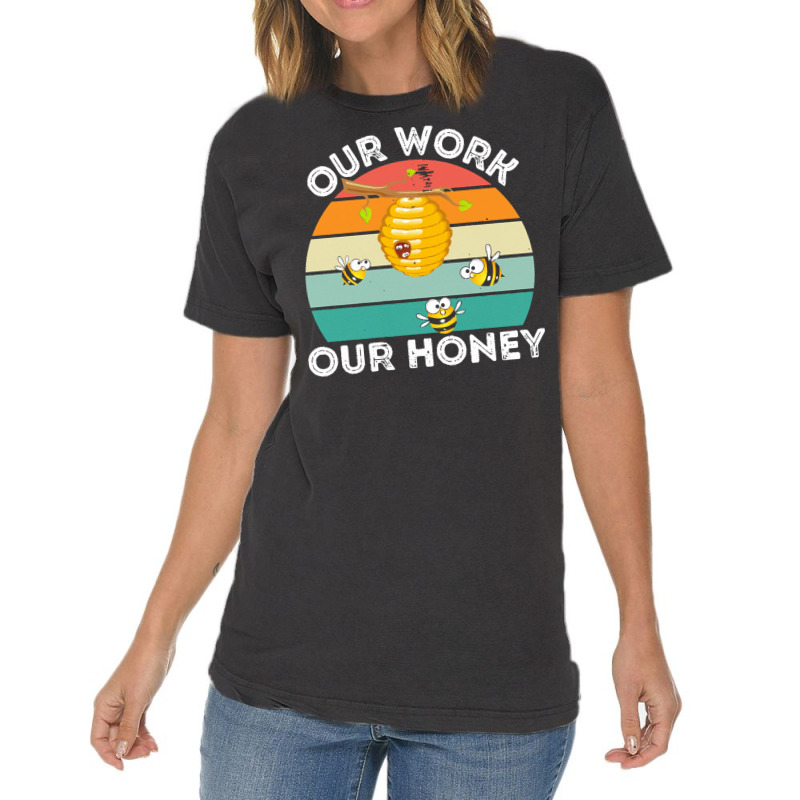 Bee Vegan T  Shirt Our Work Our Honey Bee Vegan Plantbased Funny Novel Vintage T-shirt | Artistshot