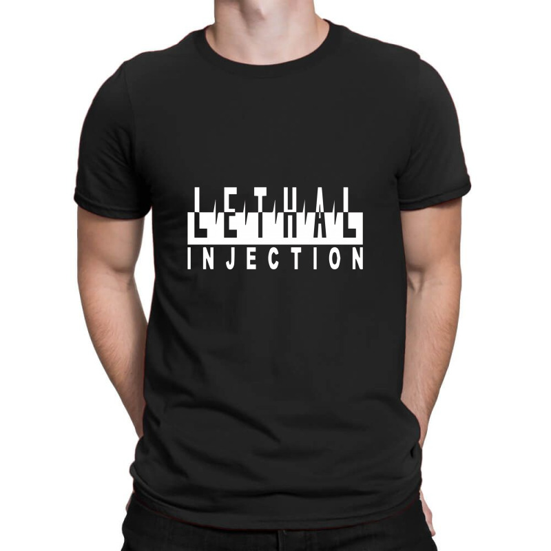 Lethal Injection T-shirt | Artistshot