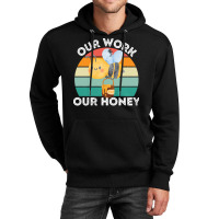 Bee Vegan T  Shirt Our Work Our Honey Bee Vegan Plantbased Funny Novel Unisex Hoodie | Artistshot