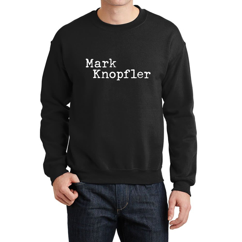 Mark Knopfler Crewneck Sweatshirt by denntem | Artistshot