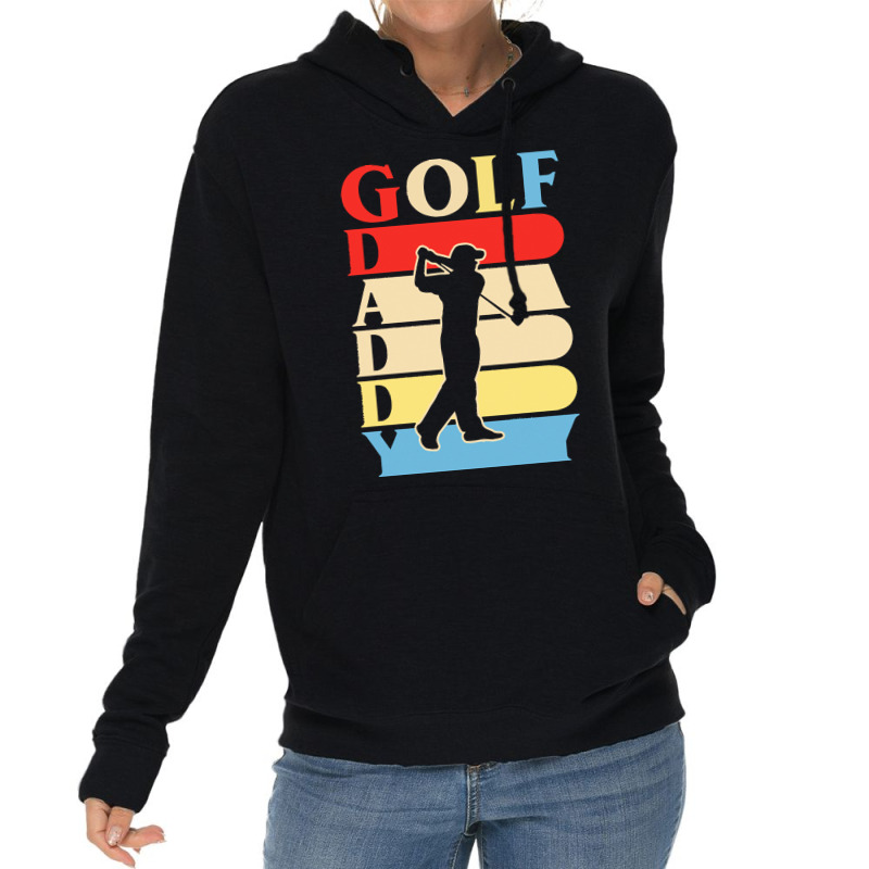 Golf Daddy T  Shirtgolf Daddy Funny Daddy Gifts Fathers Day Gift Ideas Lightweight Hoodie | Artistshot