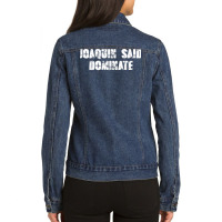 Joaquin Said Dominate T Shirt Ladies Denim Jacket | Artistshot