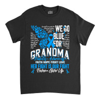 Diabetes Diabetic Type 1 Family Support Grandma We Go Blue 75 Diabetes Classic T-shirt | Artistshot