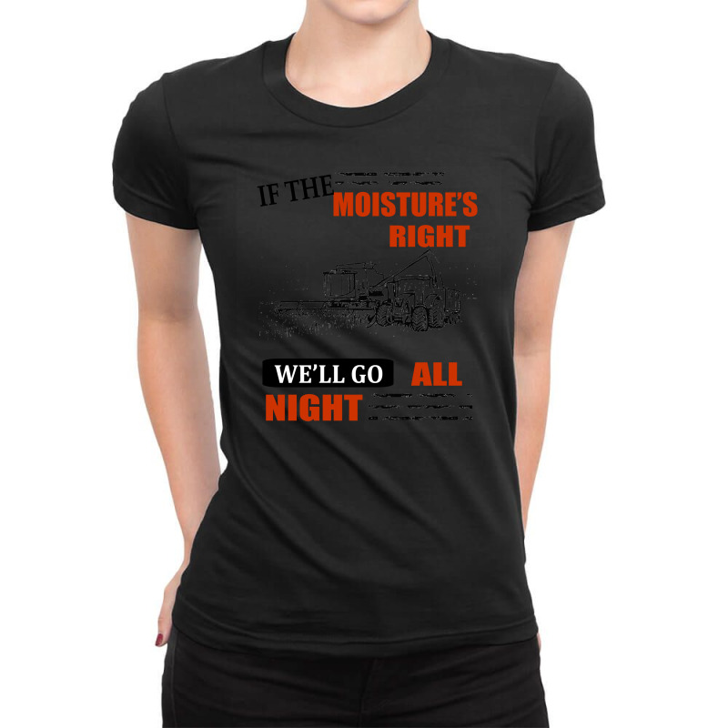 If The Moisture's Right [tw] Ladies Fitted T-Shirt by ridomaga | Artistshot