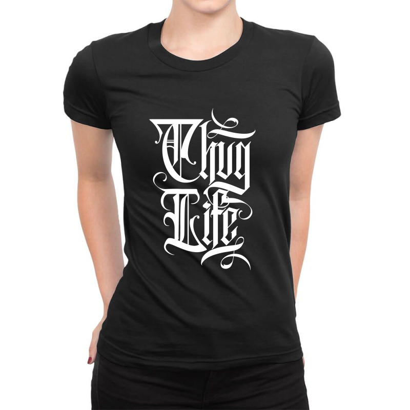 Thug Life Ladies Fitted T-Shirt by tiococacola | Artistshot