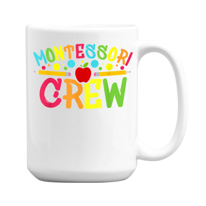 Funny Montessori Crew Montessori Teacher Back To School T Shirt 15 Oz Coffee Mug | Artistshot