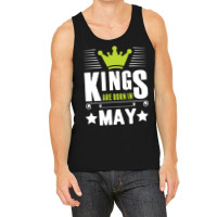 Kings Are Born In May Tank Top | Artistshot