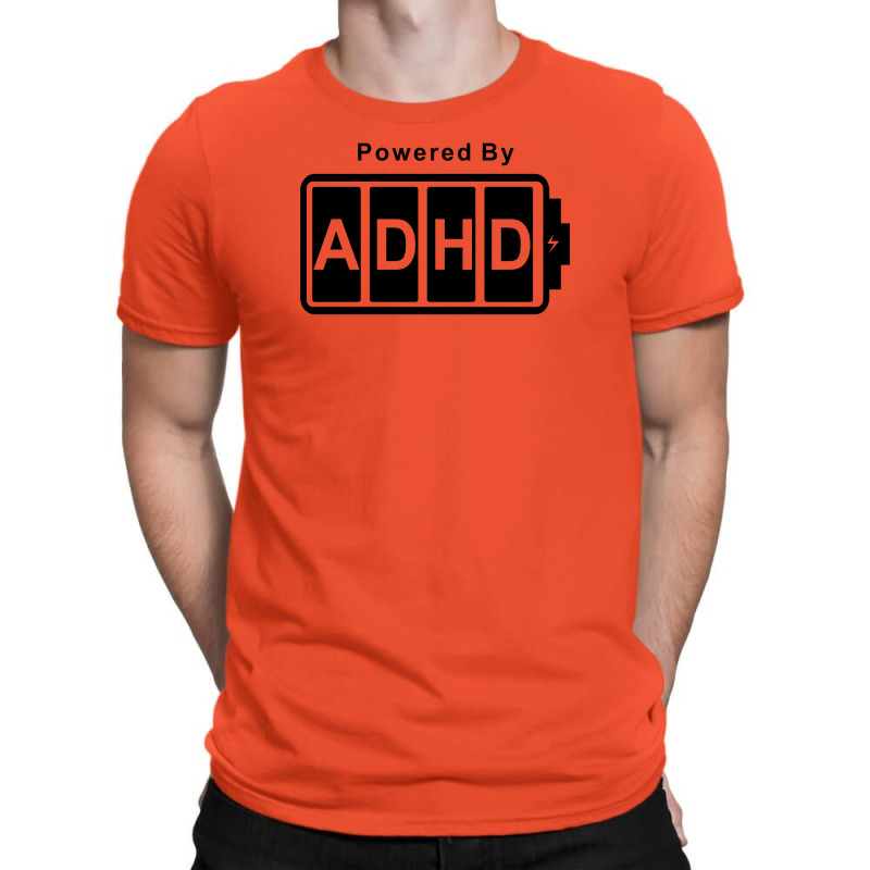 Battery Powered Adhd T-shirt | Artistshot