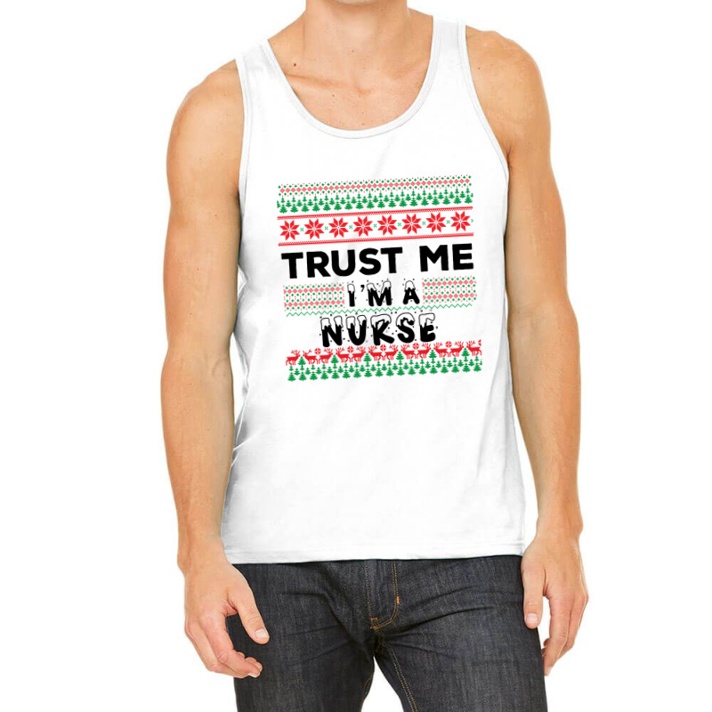 Trust Me I'm A Nurse Tank Top | Artistshot