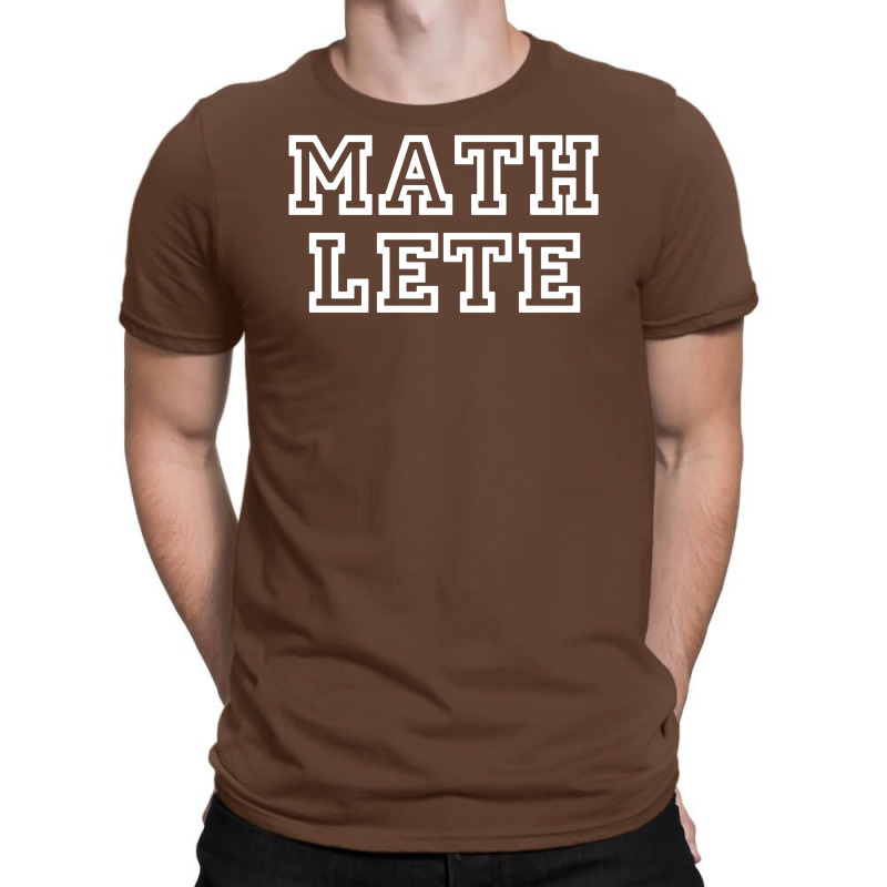 Mathlete Slogan T-shirt | Artistshot