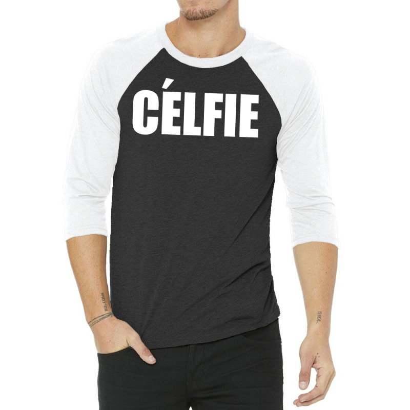 Celfie !! T Shirt   Celfie Graphic 3/4 Sleeve Shirt | Artistshot