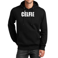 Celfie !! T Shirt   Celfie Graphic Unisex Hoodie | Artistshot
