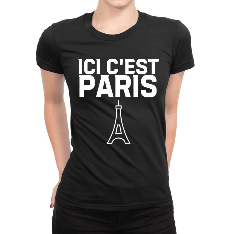 Ici Cest Paris Ladies Fitted T-Shirt by GassPoll | Artistshot