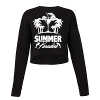 Summer T  Shirt Summer Paradise Beach Sunshine Vacation T  Shirt Cropped Sweater | Artistshot