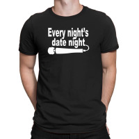 Date Night T-shirt | Artistshot