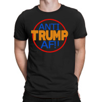 Anti Donald Trump Af T-shirt | Artistshot