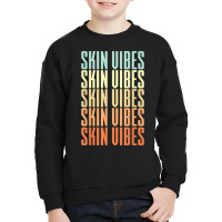 Skin Vibes Skincare Skin Specialist Retro Esthetician T Shirt Youth Sweatshirt | Artistshot