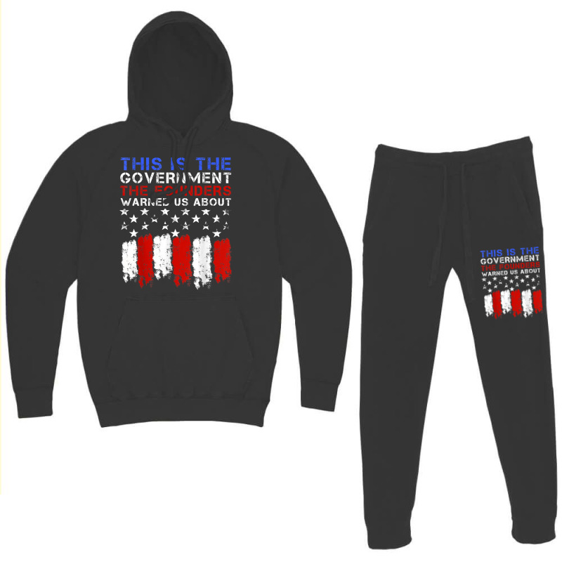 This Is The Government Our Founders Warned Us About T Shirt Hoodie & Jogger Set | Artistshot