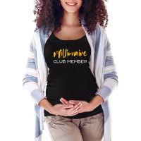 Millionaire Club Member T Shirt Maternity Scoop Neck T-shirt | Artistshot