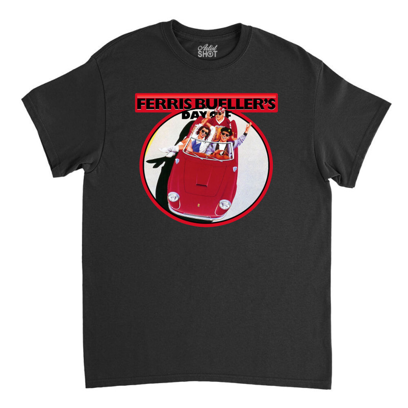 Ferris Bueller's Day Off Custom Classic T-shirt | Artistshot