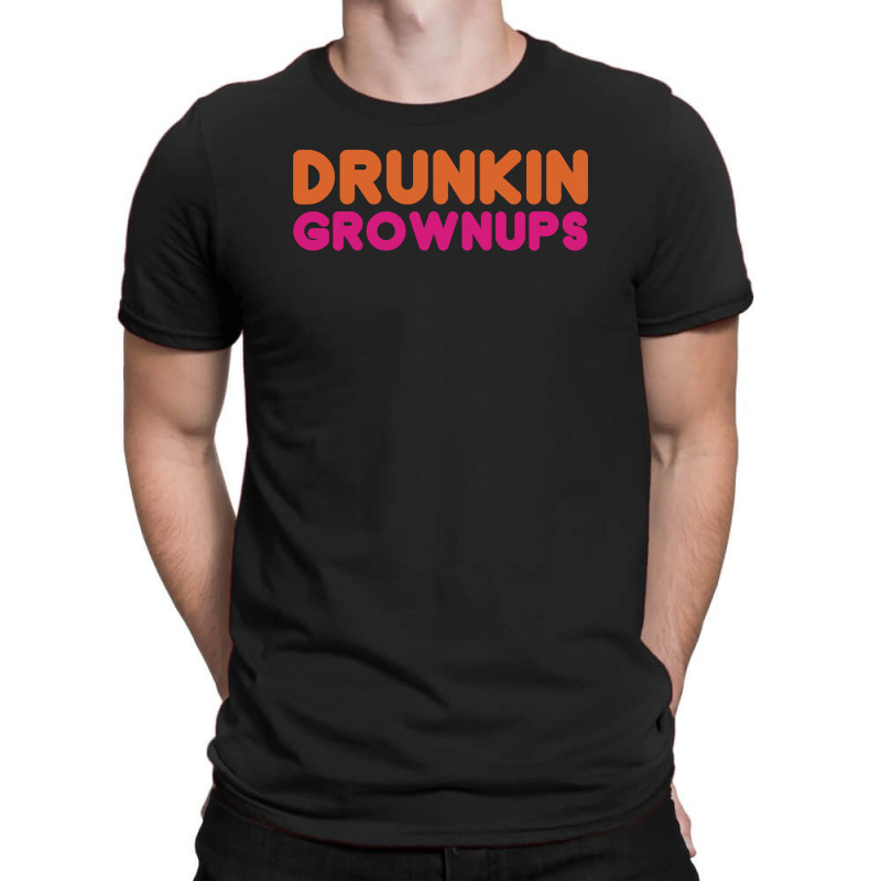 Drunkin Grownups   Funny Dunkin Donuts Dd Parody T Shirt Alcohol Beer T-shirt | Artistshot